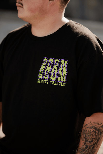 CREEPIN' T - SHIRT - Born Scum