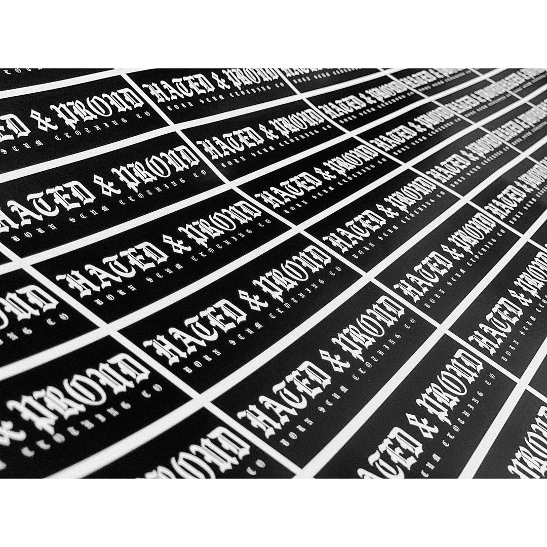 HATED &amp; PROUD 5.5" X 1.25" STICKER