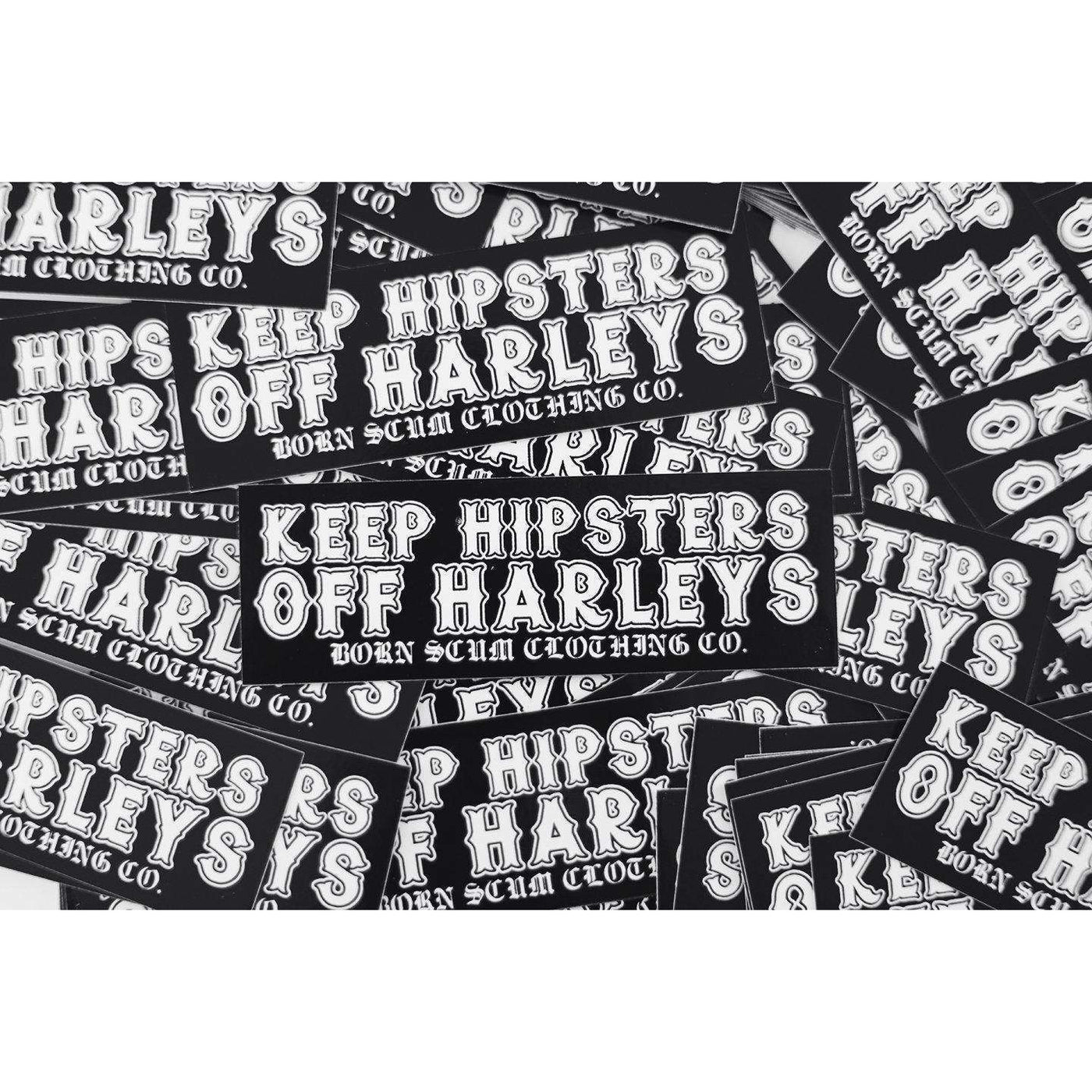 KEEP HIPSTERS OFF HARLEYS STICKERS - Born Scum Clothing Co