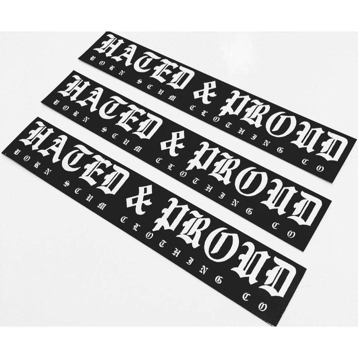 HATED &amp; PROUD STICKER - Born Scum Clothing Co
